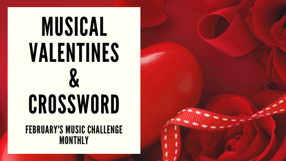 Valentine Printables – February’s Music Challenge Monthly