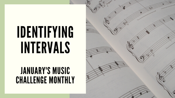 Identifying Intervals – January’s Music Challenge Monthly