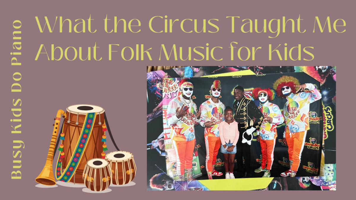 What the Circus Taught Me About Folk Music for Kids
