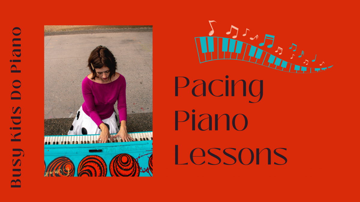 Pacing Piano Lessons: Is My Student Ready for the Next Lesson?