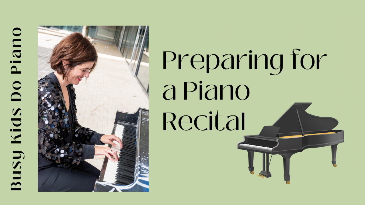 Preparing for A Piano Recital