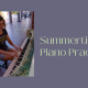 Summertime Piano Practice.