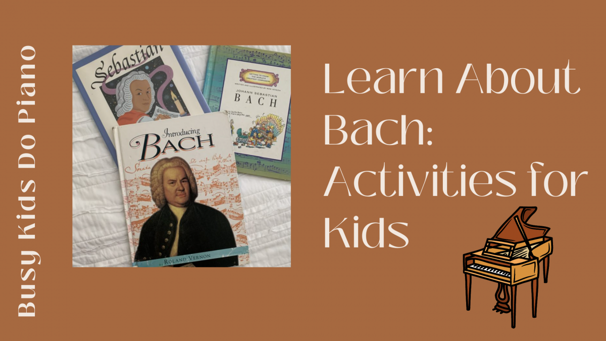 Learn About Bach: Activities for Kids