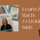 Learn About Bach: Activities for Kids