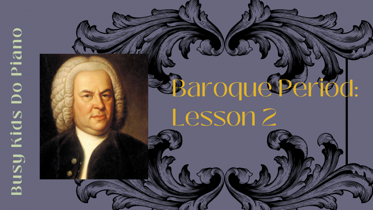 The Baroque Period: Lesson 2
