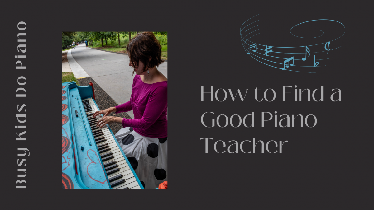 Find A Good Piano Teacher For Your Child