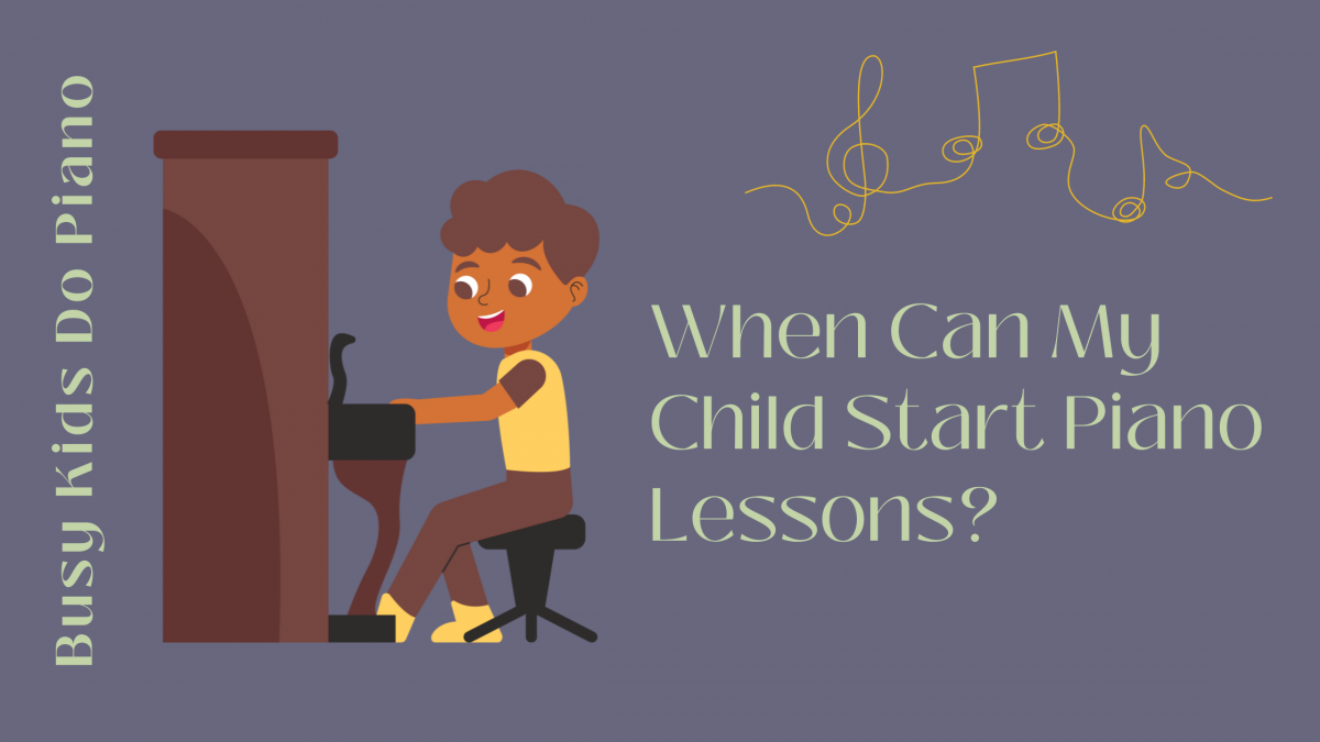 When Can My Child Start Piano Lessons?