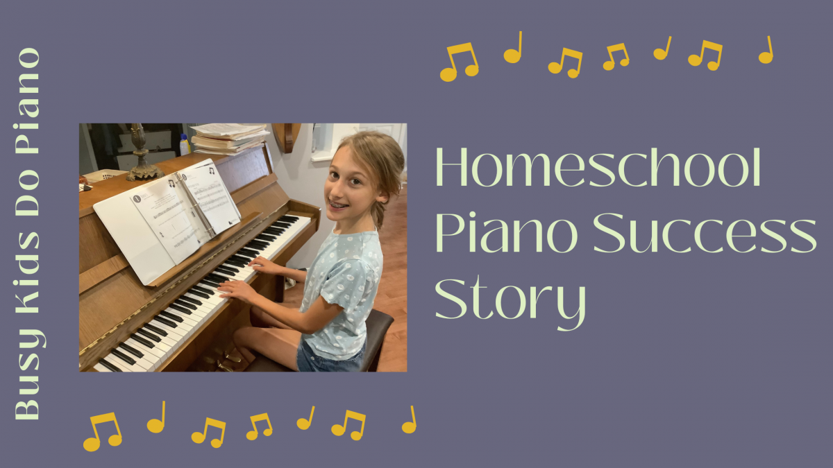 Homeschool Piano Success Story: How Emily Built Confidence and Consistency at the Piano