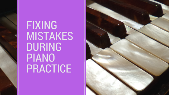 Fixing Mistakes At Piano Practice