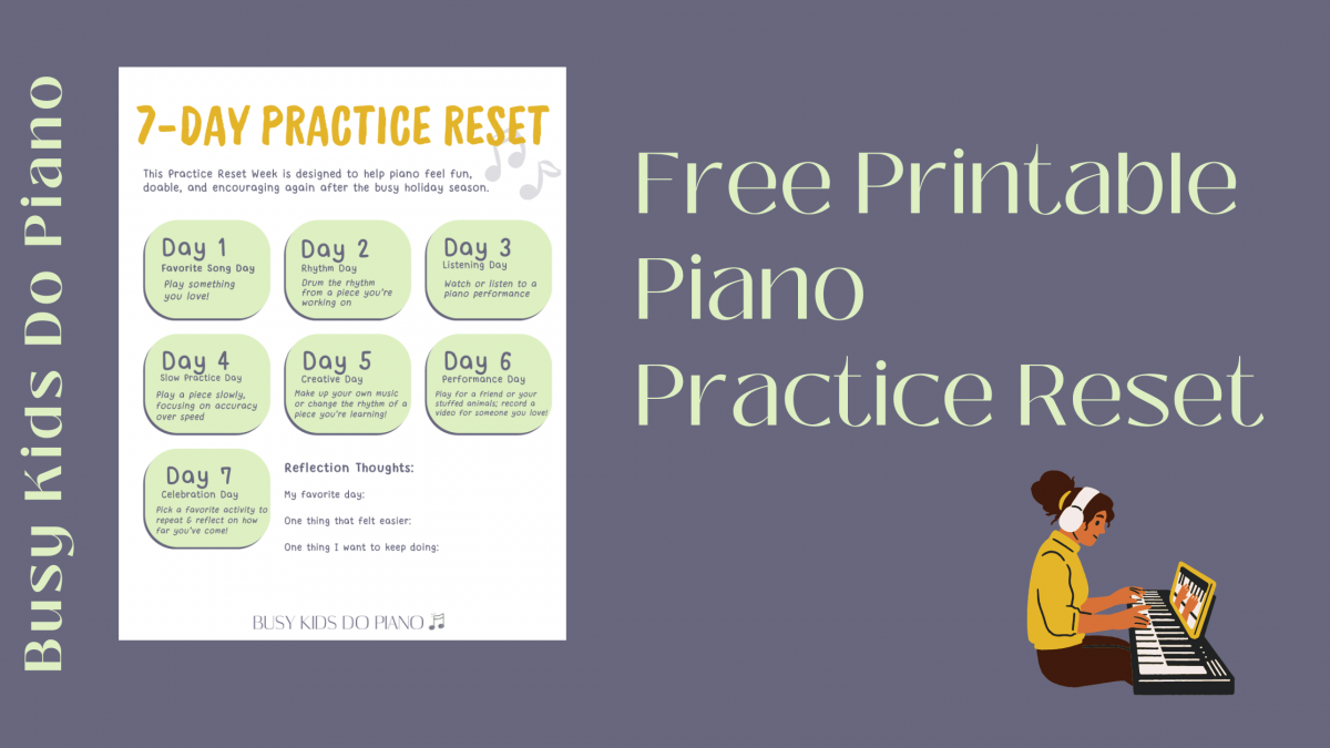 7-Day Piano Practice Reset (Free Printable for Kids!)