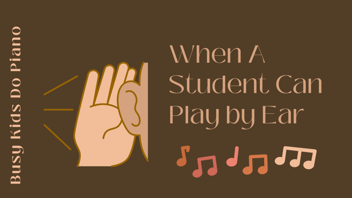 When a Student Can Play By Ear…